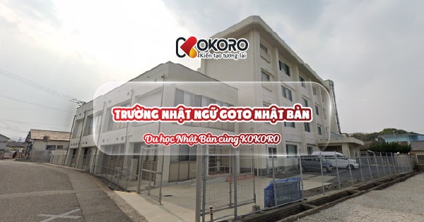 Trường Nhật ngữ Goto Nhật Bản