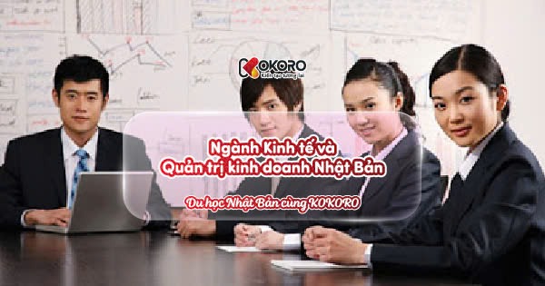 Ngành Kinh tế và Quản trị kinh doanh Nhật Bản