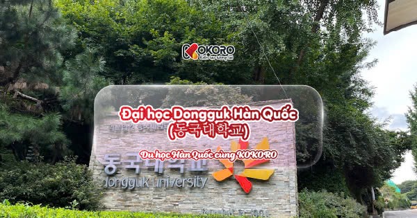 Đại học Dongguk Hàn Quốc (동국대학교)