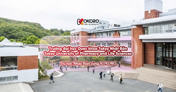 Trường đại học Dược khoa Tokyo Nhật Bản - Tokyo University of Pharmacy and Life Sciences