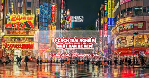 9 cách trải nghiệm Nhật Bản về đêm