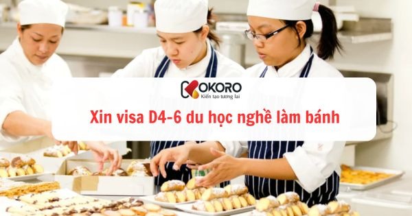 Xin visa D4-6 du học nghề làm bánh