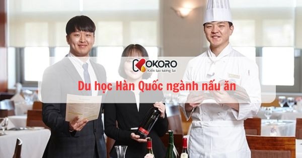 Du học Hàn Quốc ngành nấu ăn
