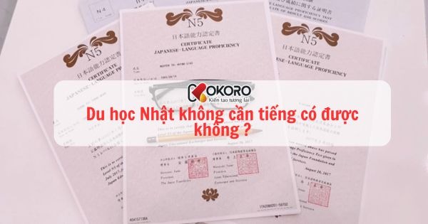 Du học Nhật không cần tiếng có được không?