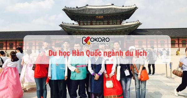 Du học Hàn Quốc ngành du lịch