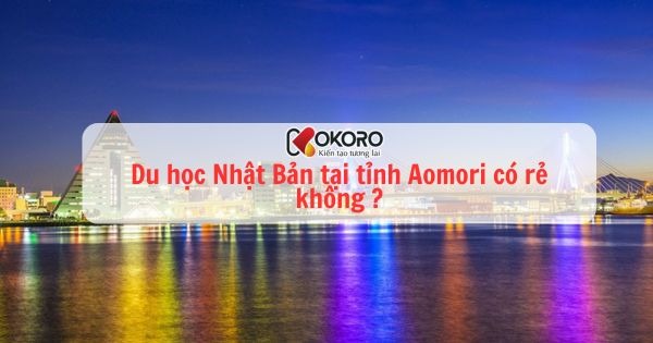 Du học Nhật Bản tại tỉnh Aomori có rẻ không?