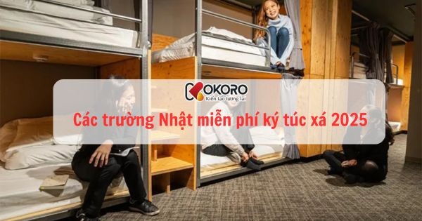 Các trường Nhật miễn phí ký túc xá 2025
