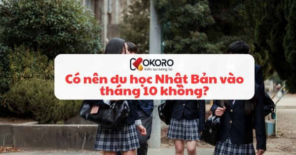 Có nên du học Nhật Bản vào tháng 10 không?