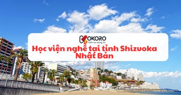 Học viện nghề tại tỉnh Shizuoka Nhật Bản