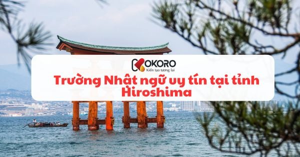 Trường Nhật ngữ uy tín tại tỉnh Hiroshima