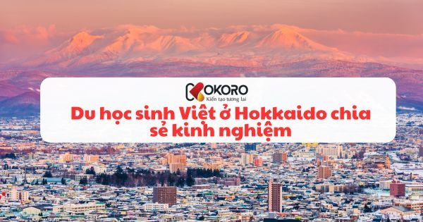 Du học sinh Việt ở Hokkaido chia sẻ kinh nghiệm