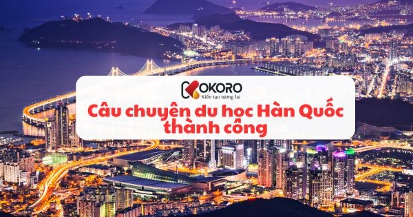 Câu chuyện du học Hàn Quốc thành công