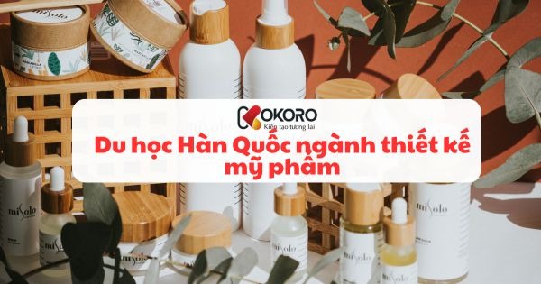 Du học Hàn Quốc ngành thiết kế mỹ phẩm