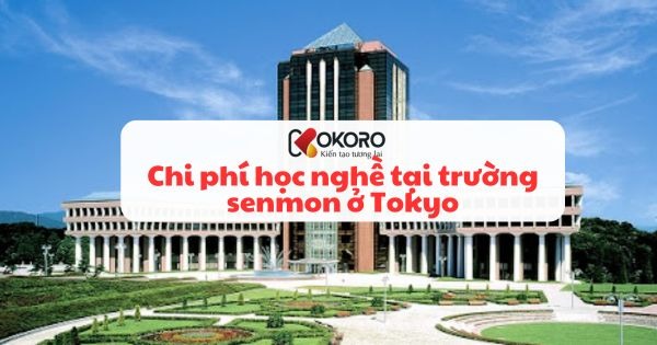 Chi phí học nghề tại trường senmon ở Tokyo