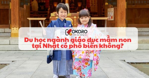 Du học ngành giáo dục mầm non tại Nhật có phổ biến không?