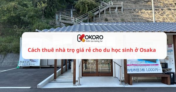 Cách thuê nhà trọ giá rẻ cho du học sinh ở Osaka