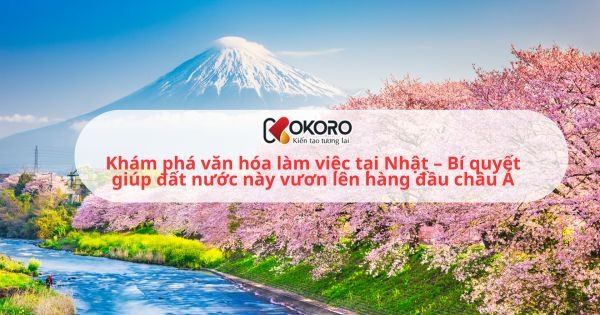 Khám phá văn hóa làm việc tại Nhật – Bí quyết giúp đất nước này vươn lên hàng đầu châu Á