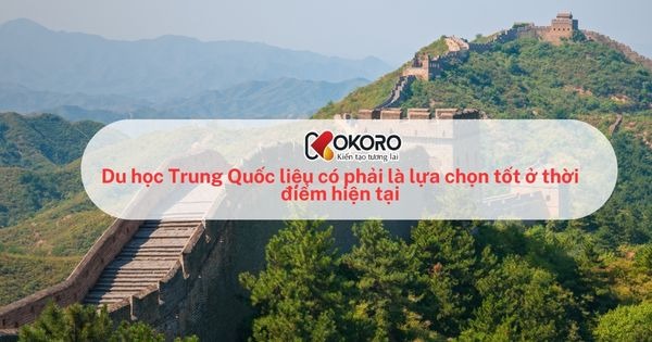 Du học Trung Quốc liệu có phải là lựa chọn tốt ở thời điểm hiện tại