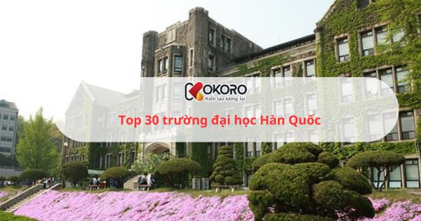 Top 30 trường đại học Hàn Quốc