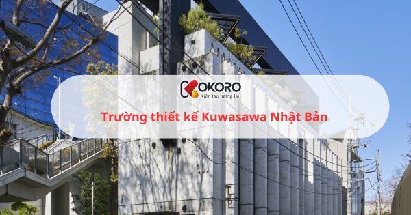 Trường thiết kế Kuwasawa Nhật Bản